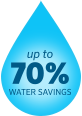 Up to 70% water savings