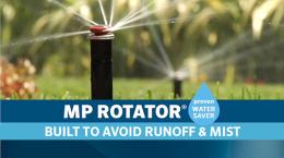 MP Rotator: Prevents Runoff and Misting