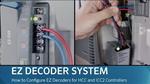 HUNTER EZ DECODER SYSTEM: How to Configure EZ Decoders for HCC and ICC2 Controllers