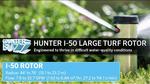 The I-50 Large Turf Rotor from Hunter Industries